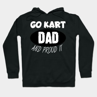 Go kart dad Hoodie